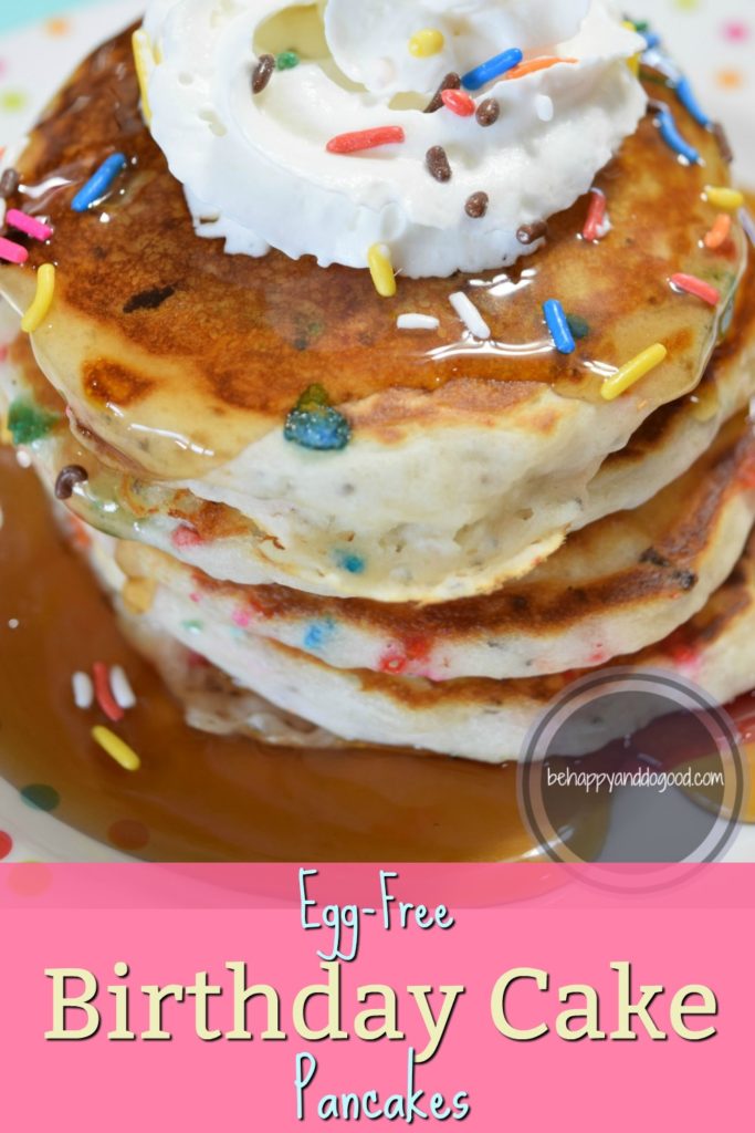 Egg-Free Birthday Cake Pancakes | Be Happy and Do Good